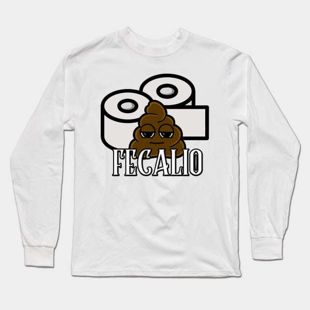 Fecalio Long Sleeve T-Shirt by Ashygaru